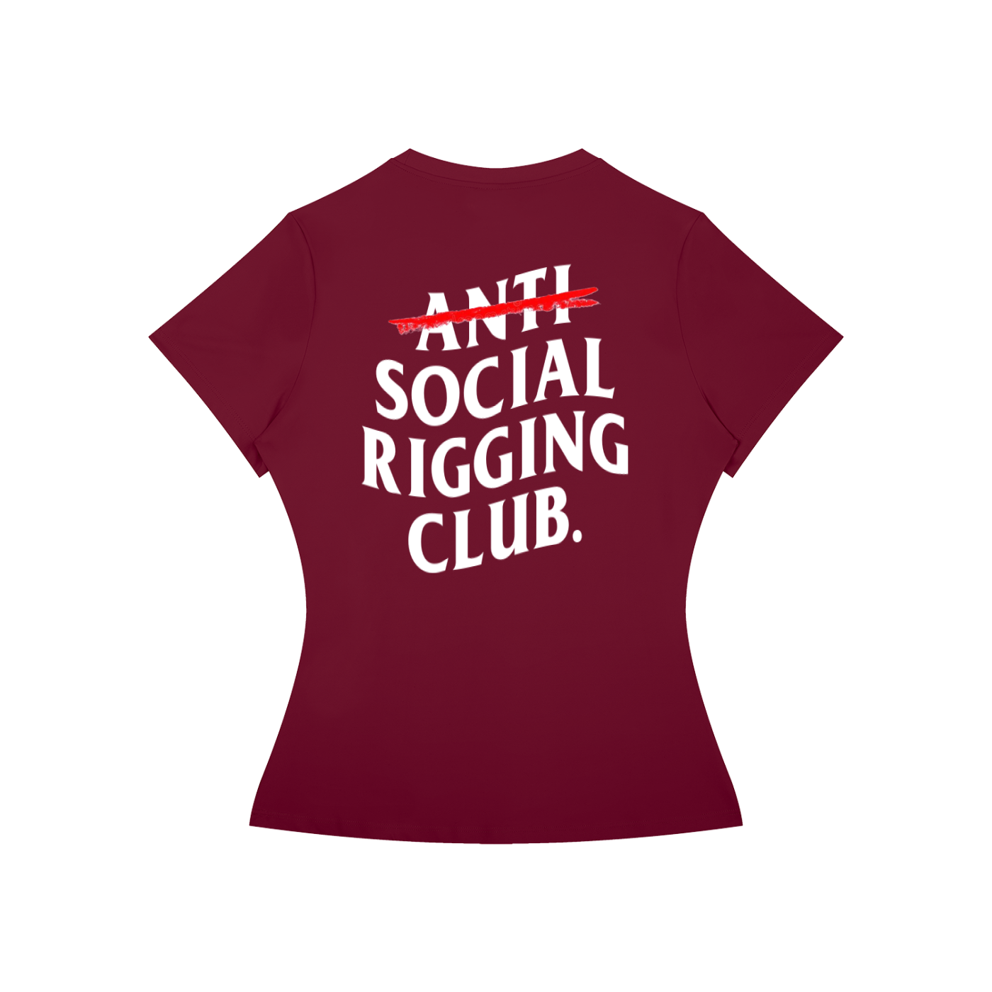 Women’s Slim Fit Anti Social Riggng Club. Tee