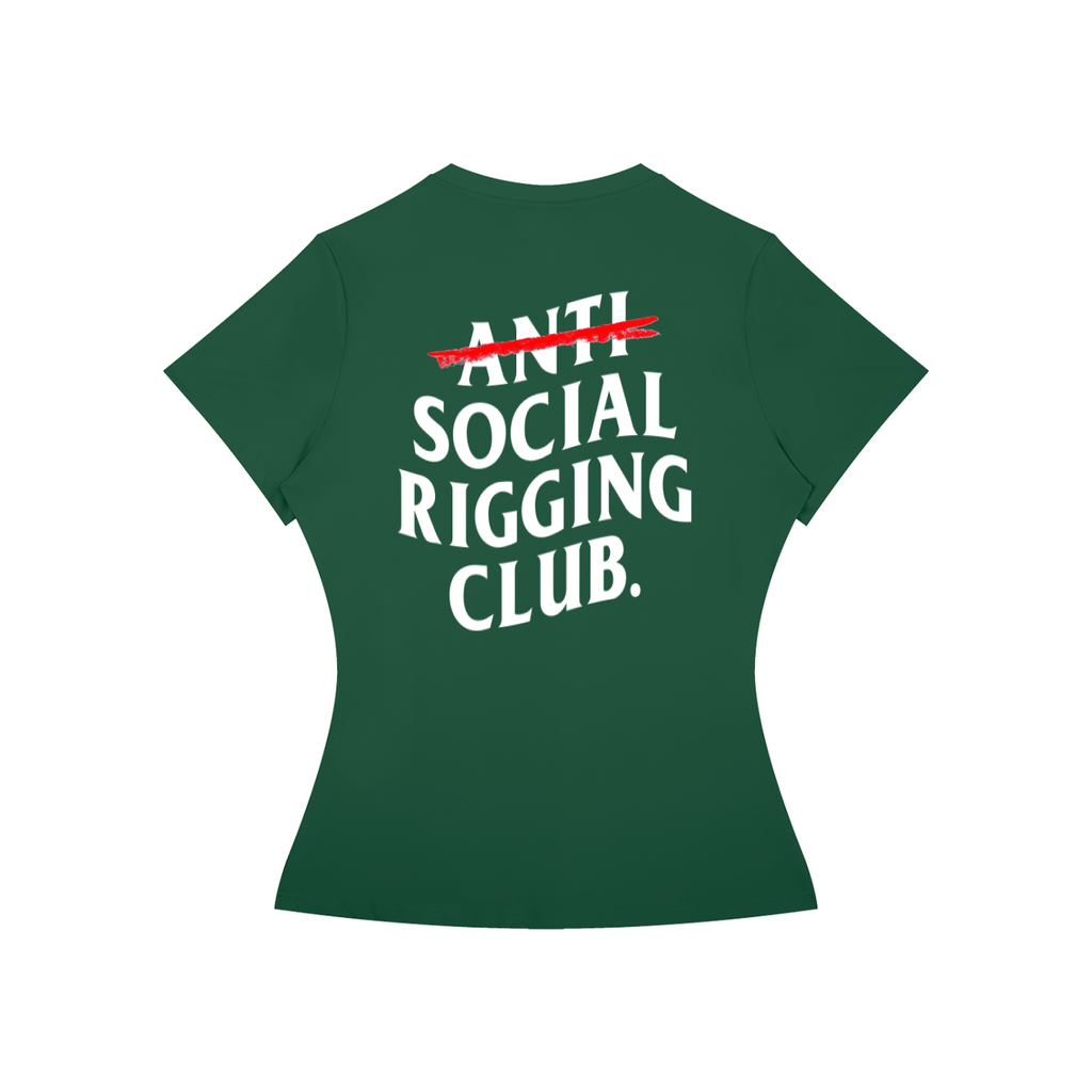 Women’s Slim Fit Anti Social Riggng Club. Tee