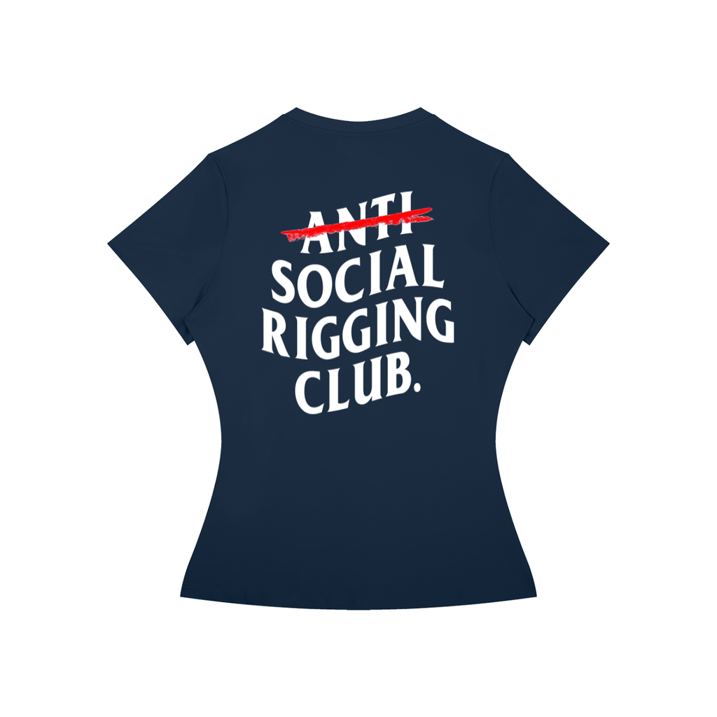 Women’s Slim Fit Anti Social Riggng Club. Tee