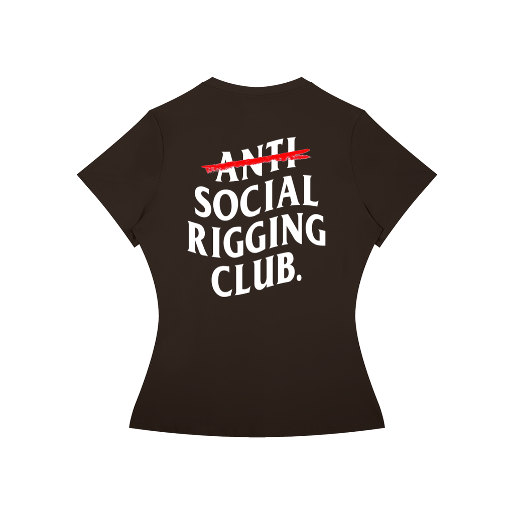 Women’s Slim Fit Anti Social Riggng Club. Tee