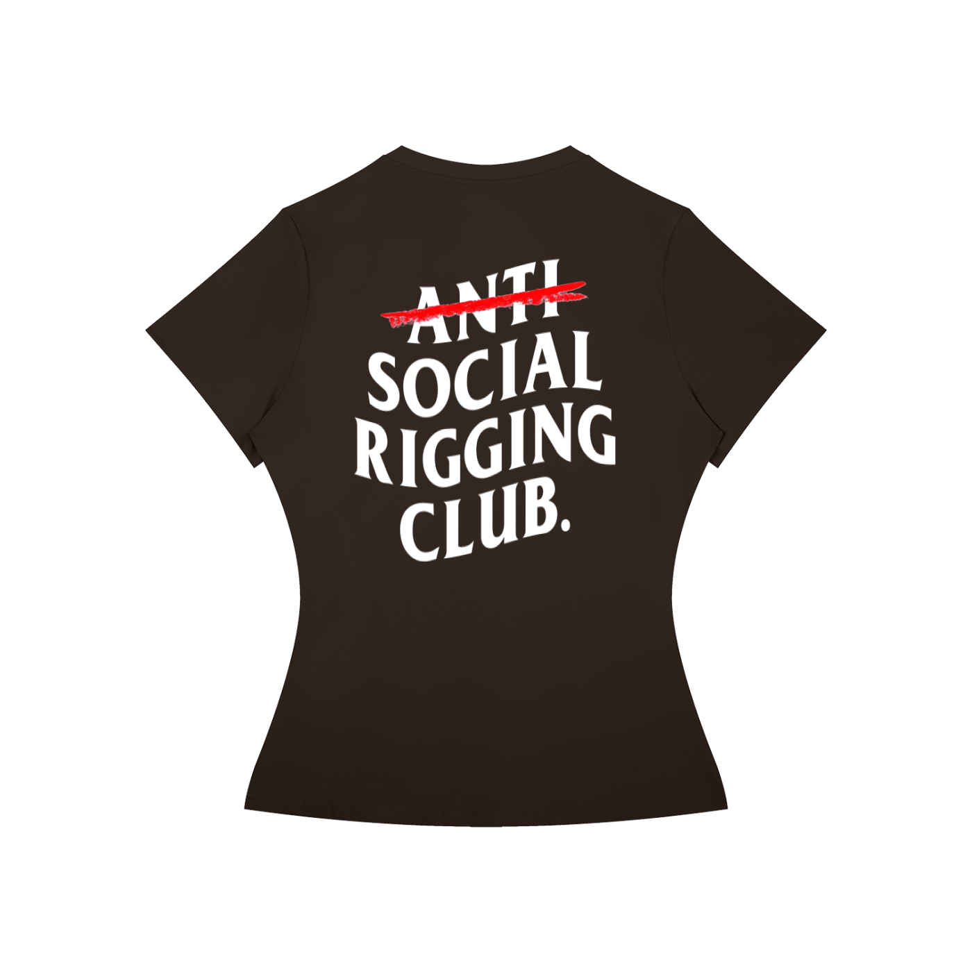 Women’s Slim Fit Anti Social Riggng Club. Tee