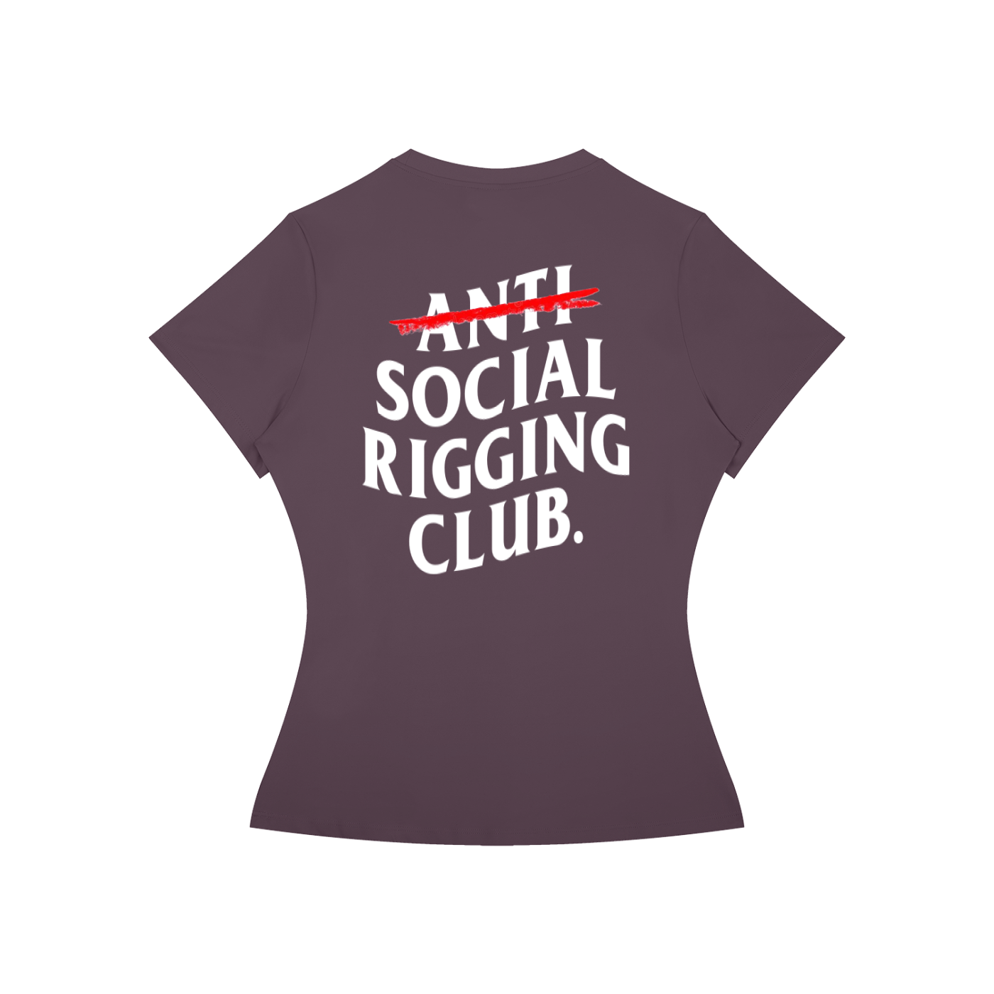Women’s Slim Fit Anti Social Riggng Club. Tee