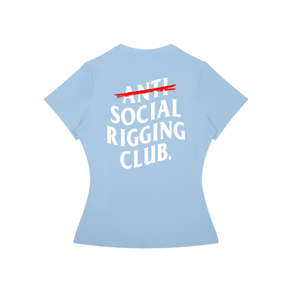 Women’s Slim Fit Anti Social Riggng Club. Tee